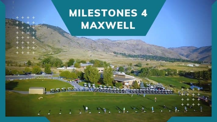 Milestones for Maxwell